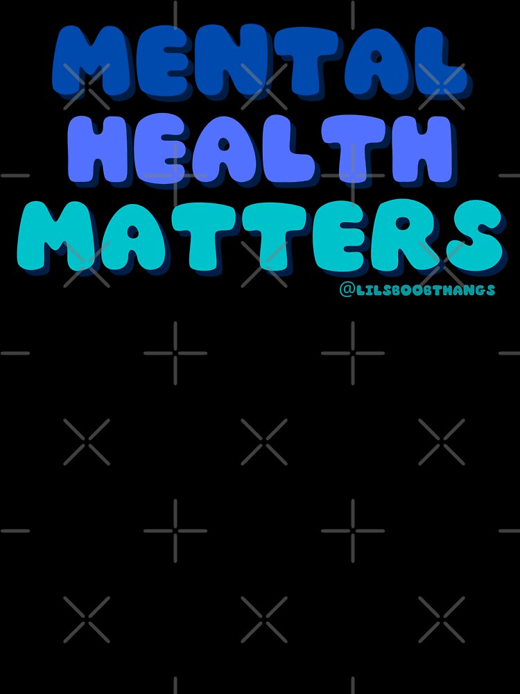 Mental Health Matters. v5c, blue | lilsboobthangs by lilsboobthangs