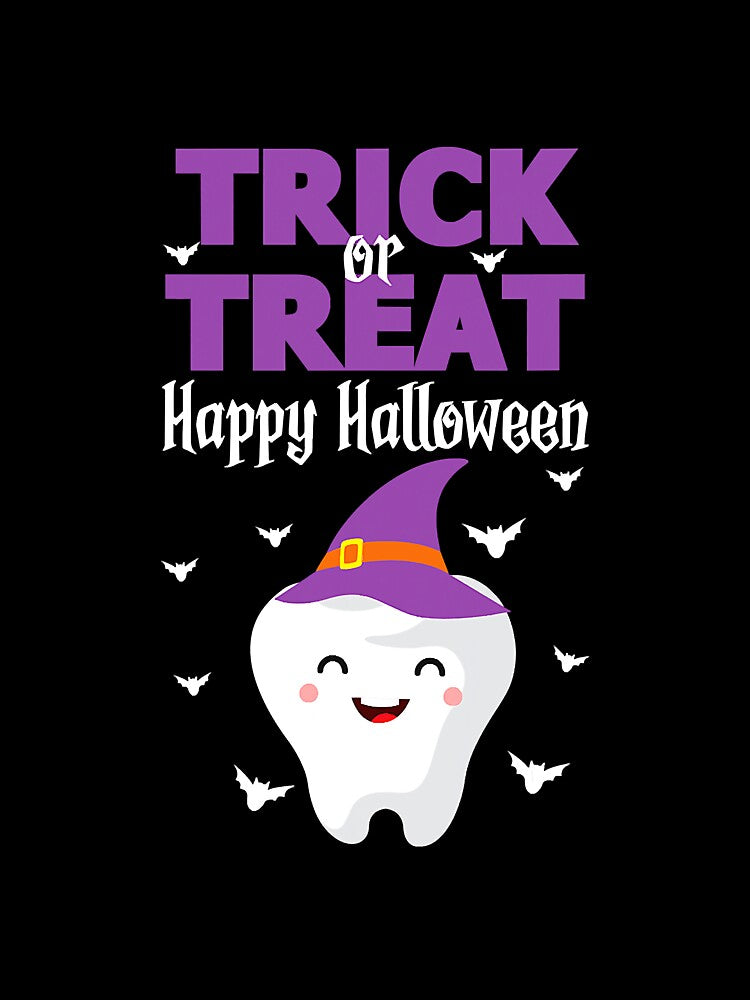 Trick Or Treat Happy Halloween Dentist by YesterDayCheck