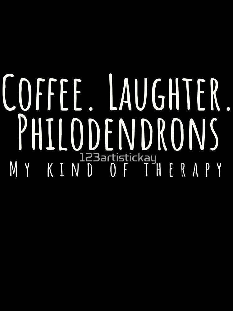 Coffee Laughter Philodendrons Shirt. Funny Plant Lover Gift, Philodendron Parent Tee by 123artistickay