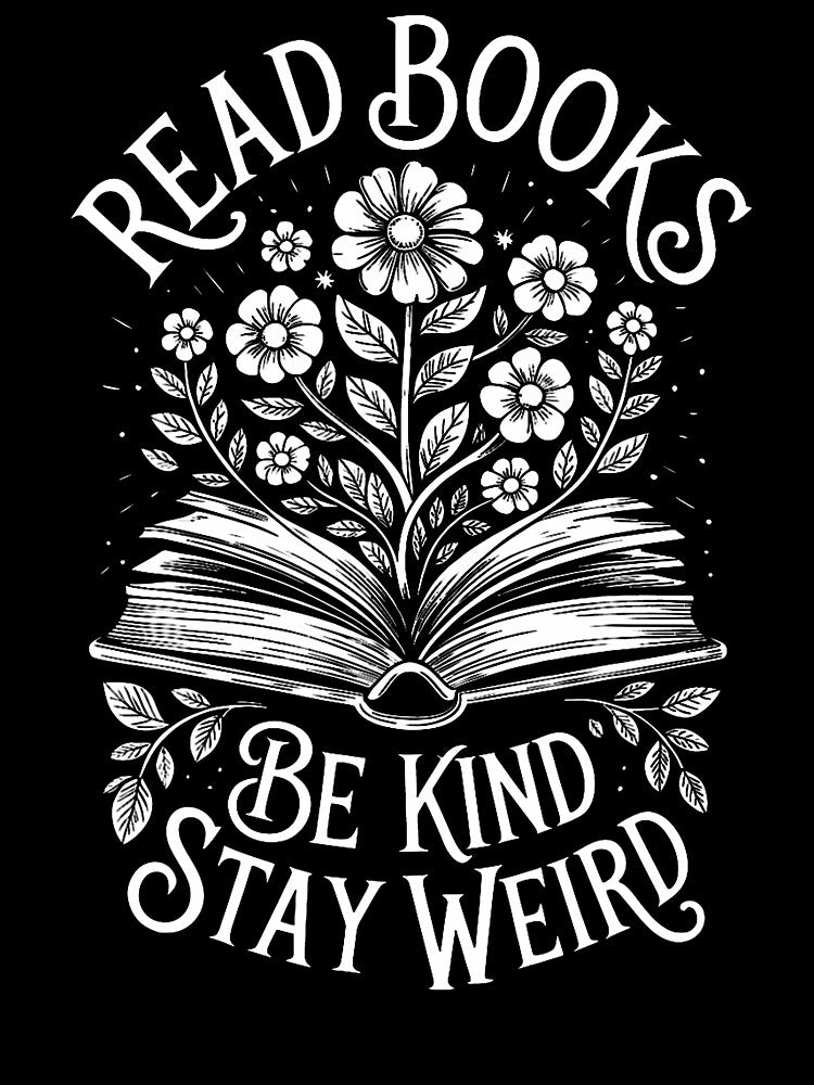 Read Books Be Kind Stay Weird by CleoRoseanna