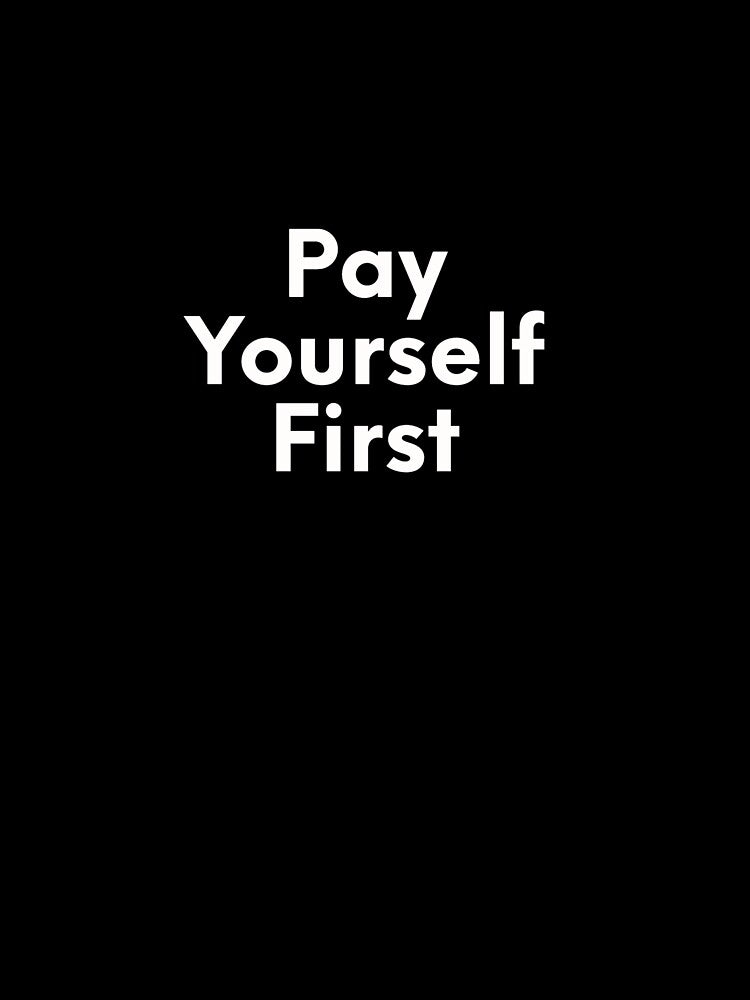 Pay Yourself First Mindset by JonasBakel