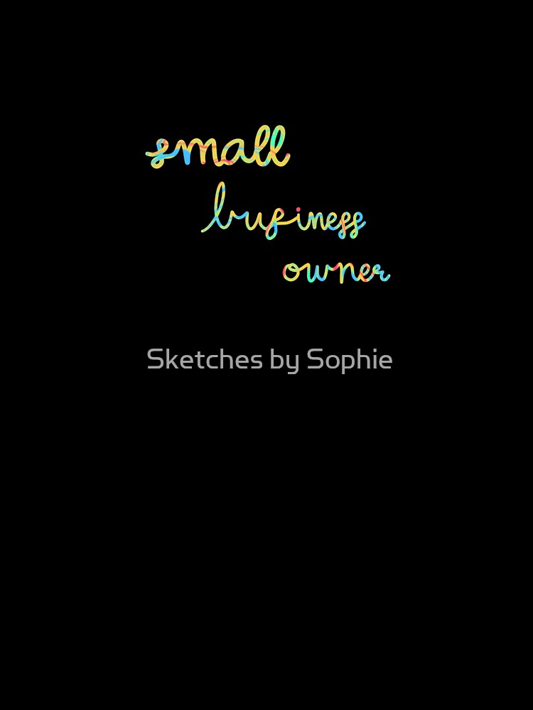 Small Business Owner by Sketches by Sophie