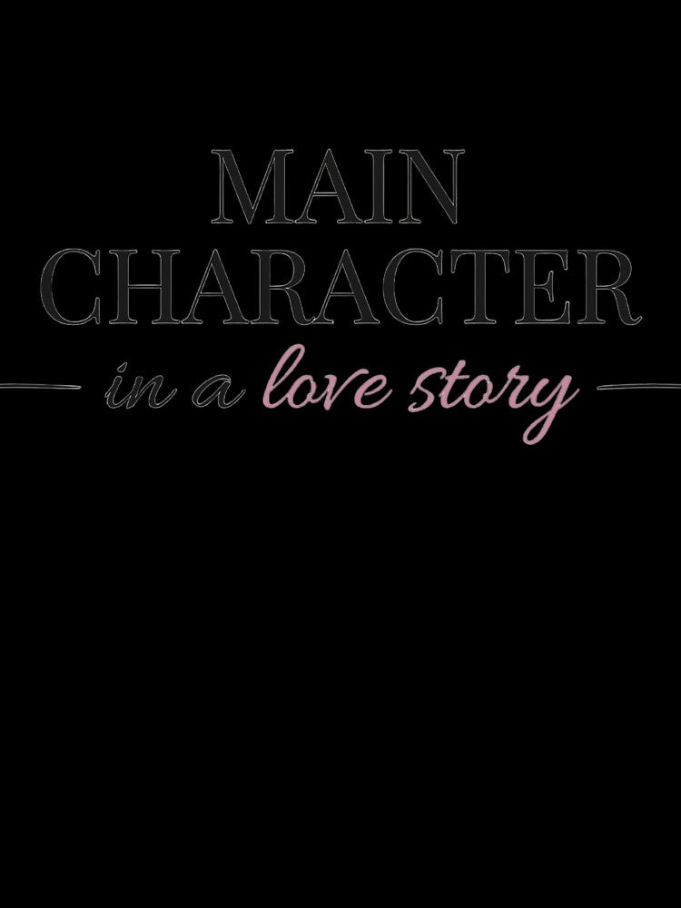 Main Character in a Love Story - Booktok x Romance Reader Aesthetic by Inkbound Co