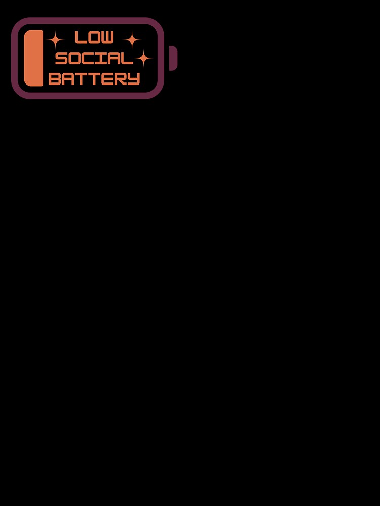 Low Social Battery by BookInhaler