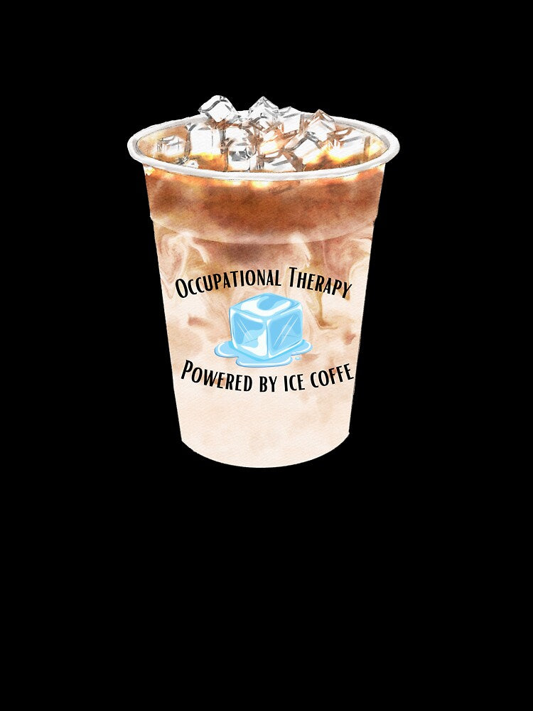 OTD Powered by Iced Coffee, Occupational Therapy Powered by Iced Coffee by ProjectOfColor