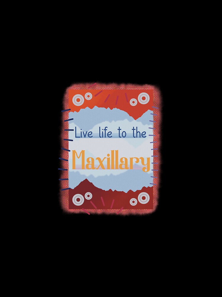 Live Life to The Maxillary dental design by Midastic