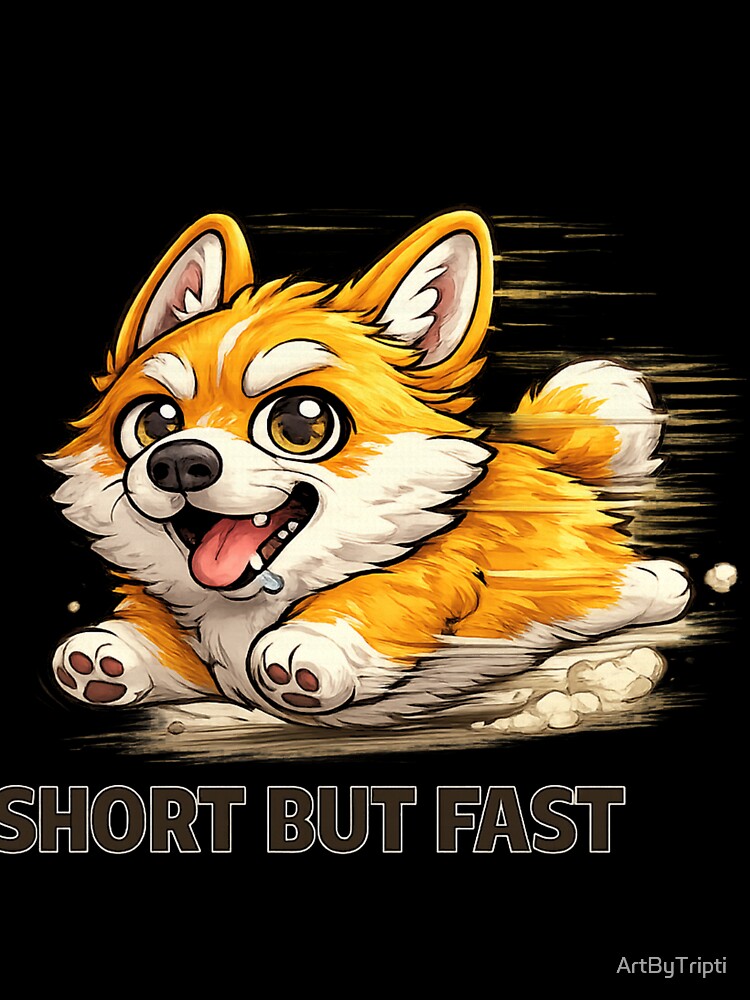 Funny Corgi Short But Fast Sticker | Cute Running Dog Meme Gift for Corgi Lovers by ArtByTripti