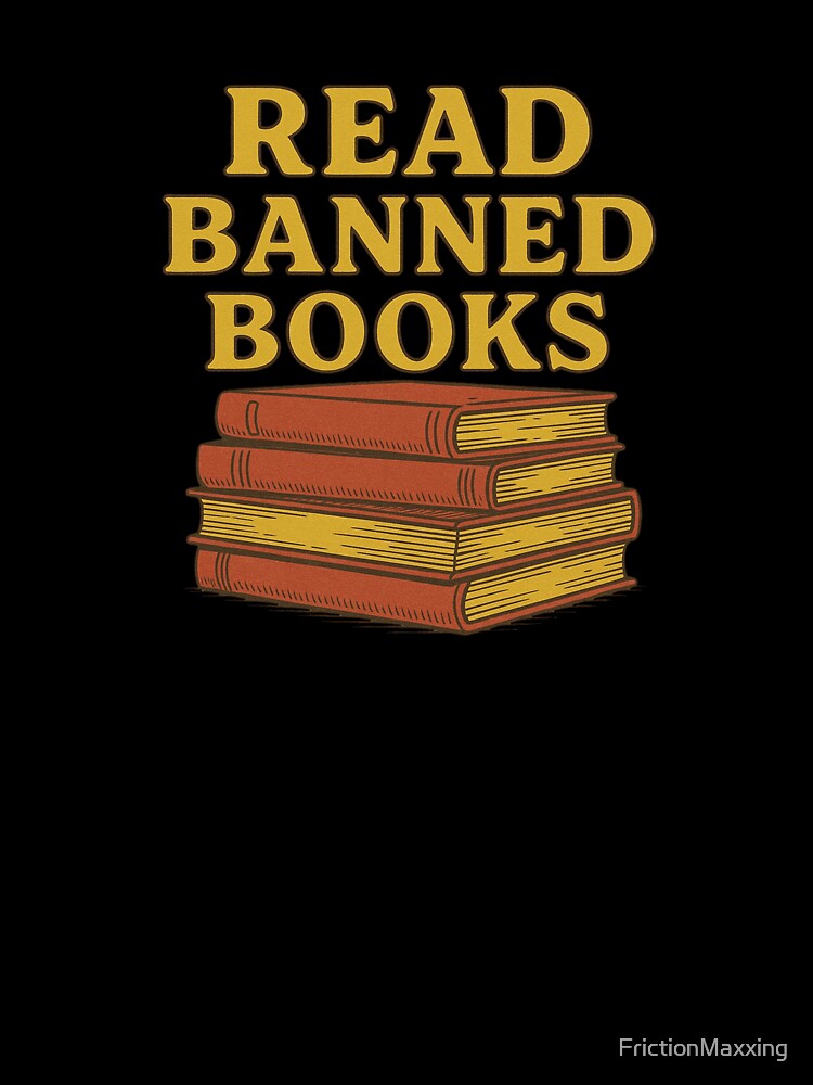 Read Banned Books by FrictionMaxxing