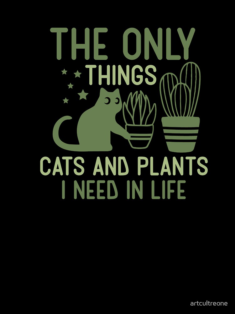 The Only Things Cats and Plants by artcultreone