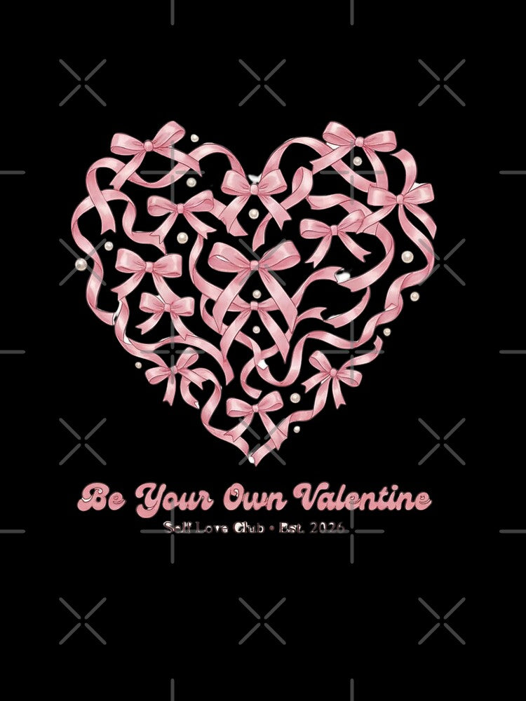 Be Your Own Valentine | Coquette Aesthetic Bow Heart | Self Love Club Retro Galentines by ExpertSayeed