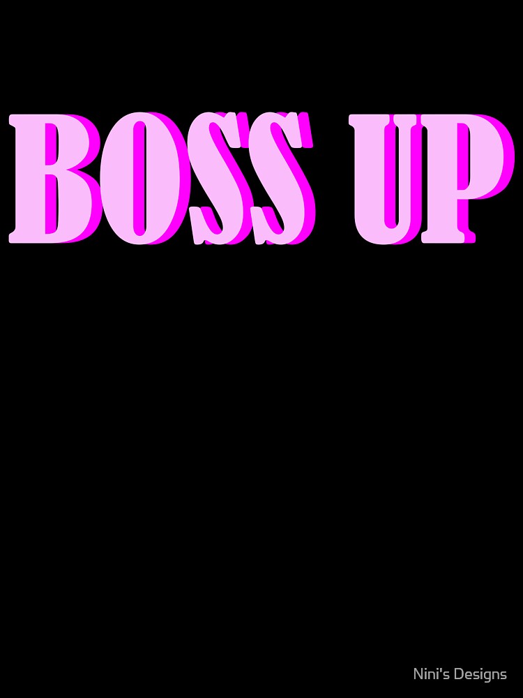 Small business owner - boss up by Nini's Designs