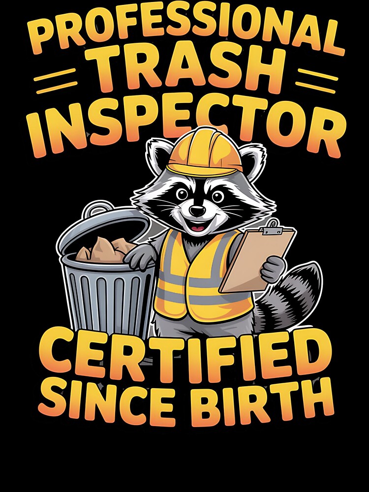 Trash inspector - I love raccoons - simply raccoon - Got raccoon - Funky raccoon - Do it with raccoons - Raccoon for all - Inspired by raccoon - Easy raccoon by JansenGS