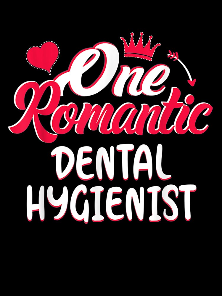 Valentines Day Funny Dental Hygienist Gift For Men Women by shirleyfinley