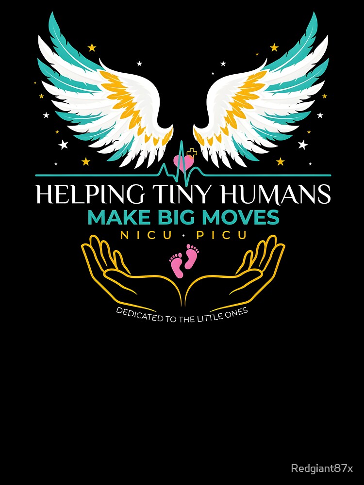 Helping Tiny Humans Make Big Moves Healthcare Hero Inspirational Saying by Redgiant87x