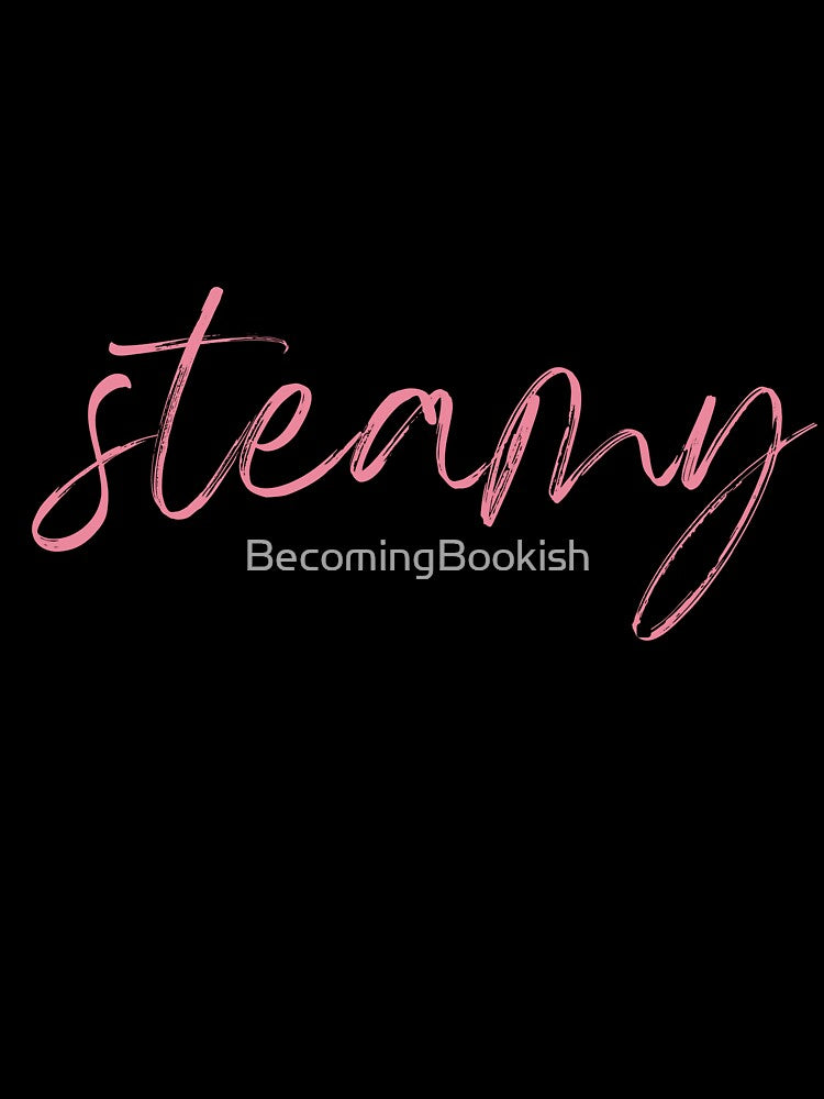 It Was A Dark And STEAMY Night... by BecomingBookish