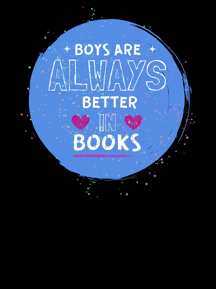 Boys Are Always Better in Books by ThreadlyAndCo