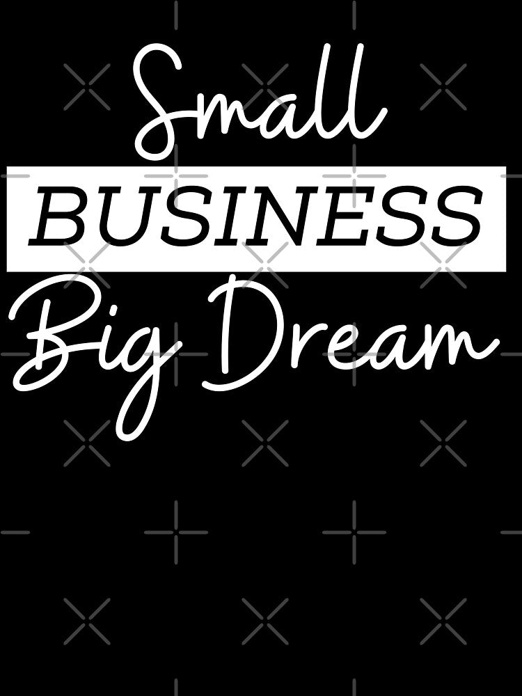 Small business big dream | Small business quotes by Shambusiness