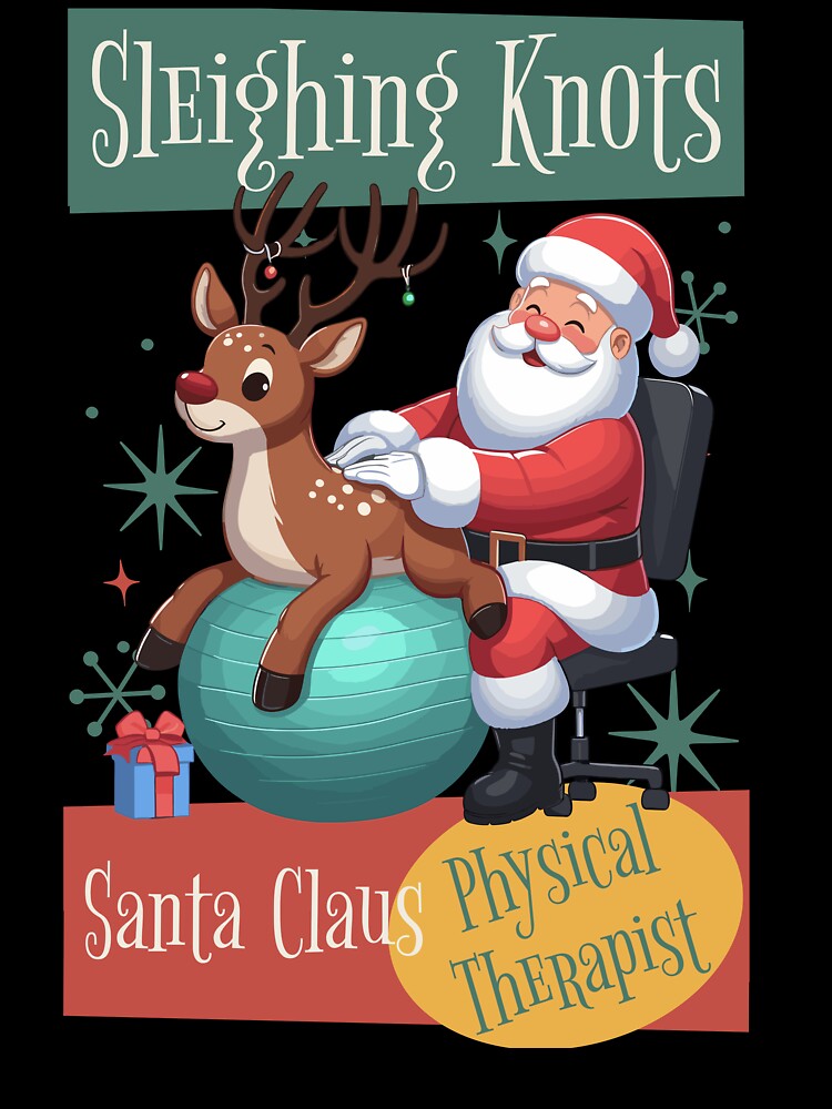 Santa As a Physical Therapist At Christmas by QuirkPrint