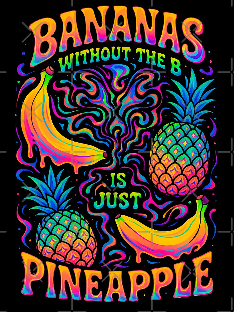 Bananas Without the B – Trippy Psychedelic Art by BrBrDesign