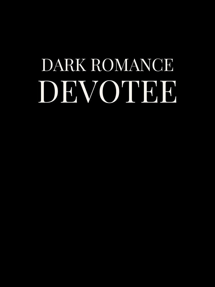 Dark Romance Devotee - Booktok x Romance Reader Aesthetic by Inkbound Co