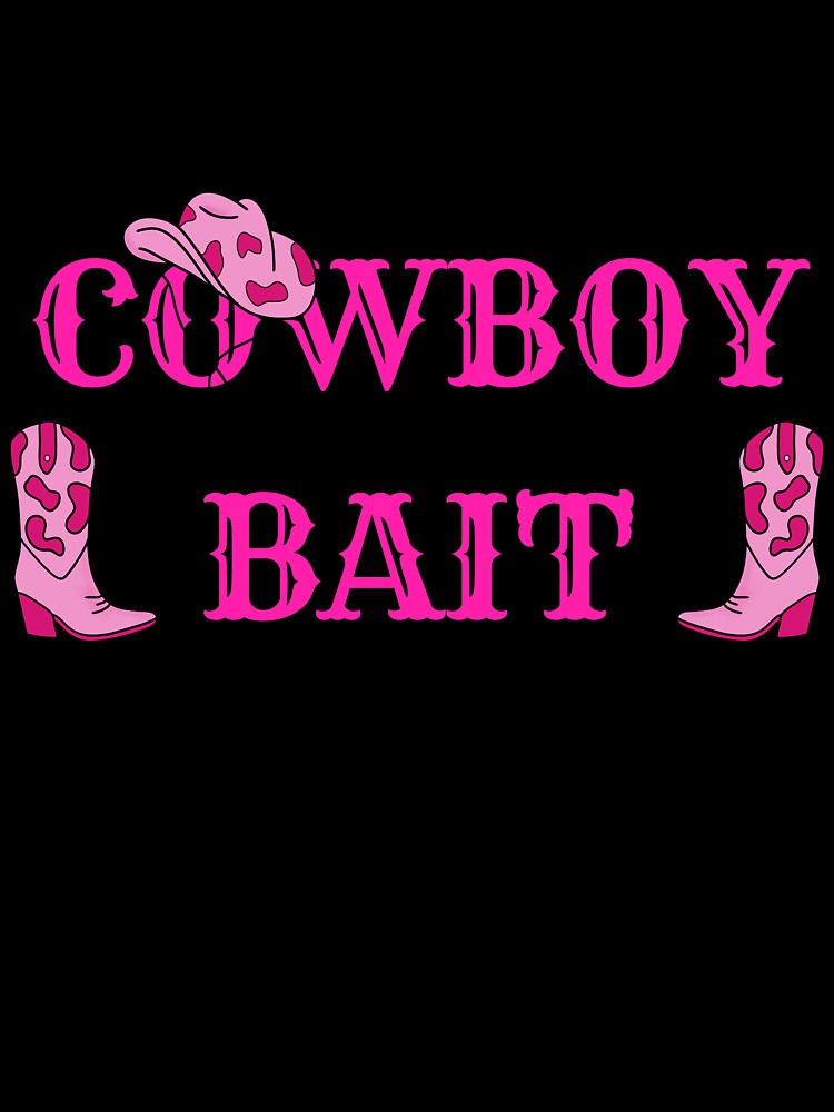 Cowboy Bait Pink Western Cowgirl Design | Country Rodeo Aesthetic Clothing & Accessories by KimmiesColors