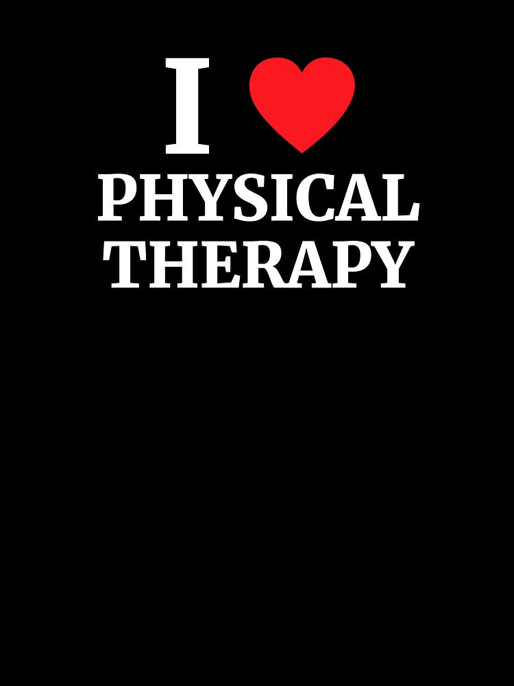 I Love Physical Therapy Heart by Vanover Designs