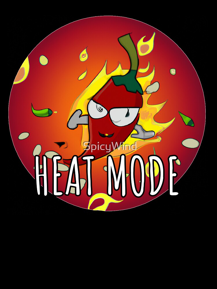 Heat Mode by SpicyWind