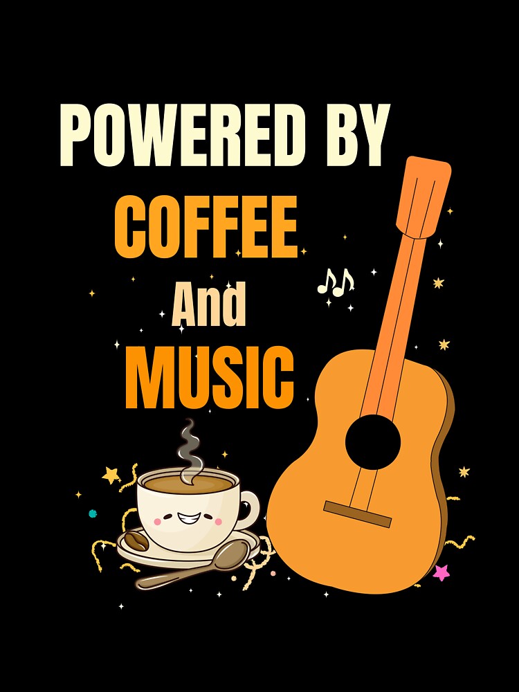 Fueled By Coffee And Music Funny Coffee Lover Music Lover Design by Joyful-Pixel
