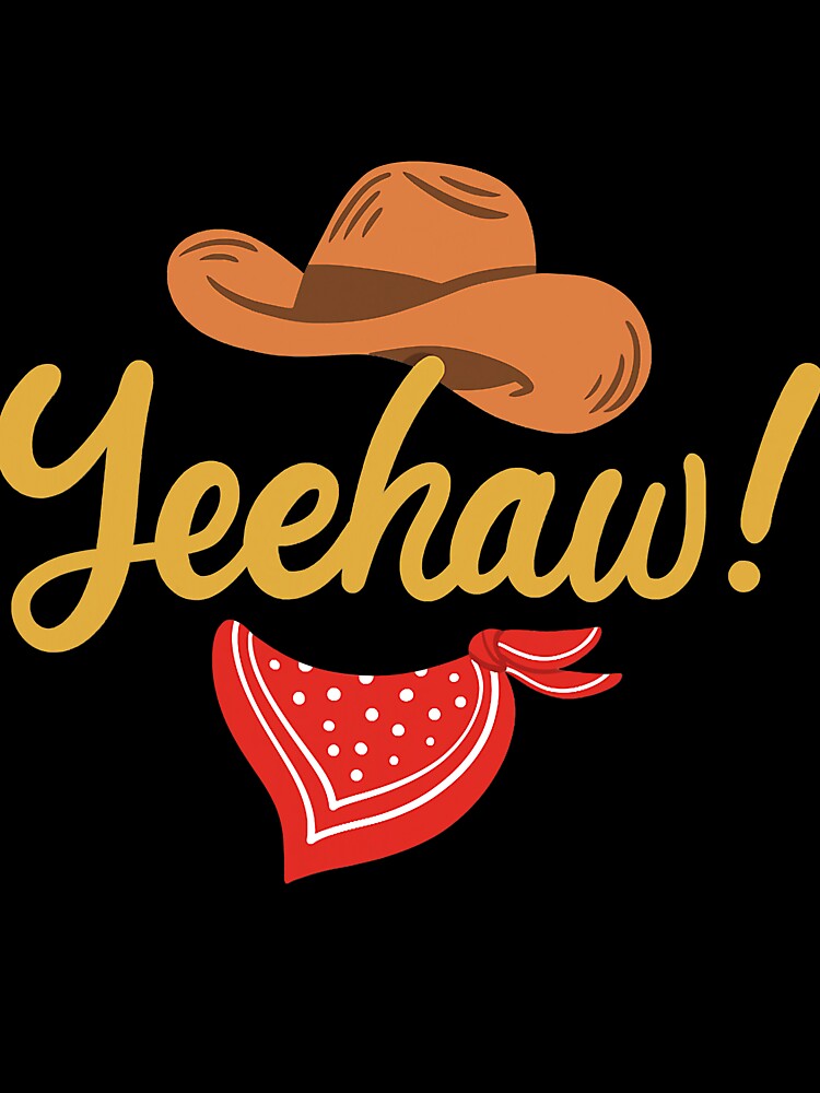 Yeehaw Cowboy Cowgirl Western Country Rodeo by DyanStoy