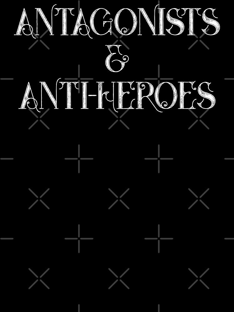 Anti-heroes & Antagonists by Wuthering Pages Boutique