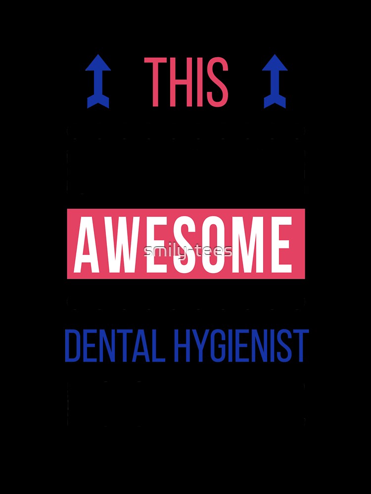 Dental Hygienist Awesome Looks Birthday Christmas Funny by smily-tees
