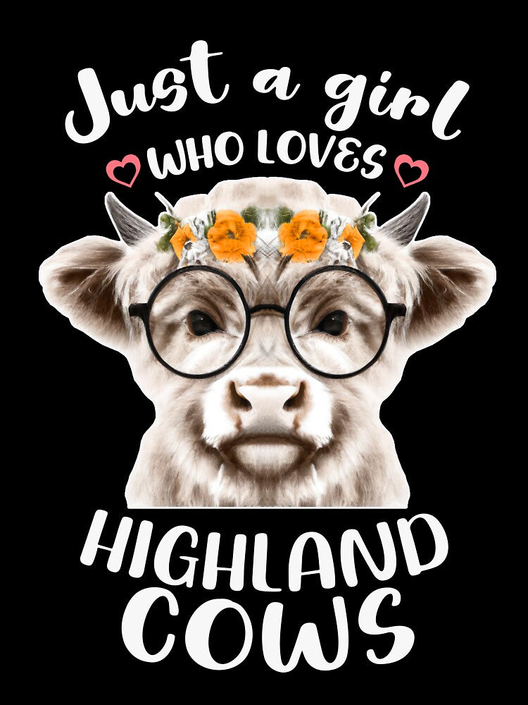 Scottish Highland Cow Just a Girl Who Loves Cows Cute Lover by BazaarTrades