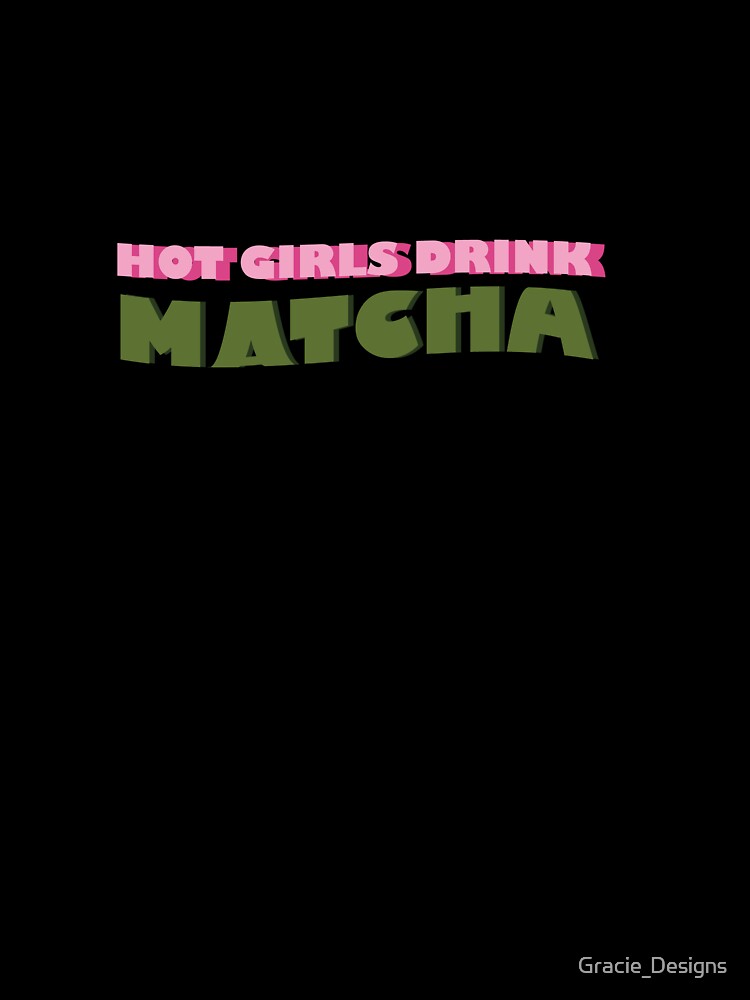 Hot girls drink matcha by Gracie_Designs