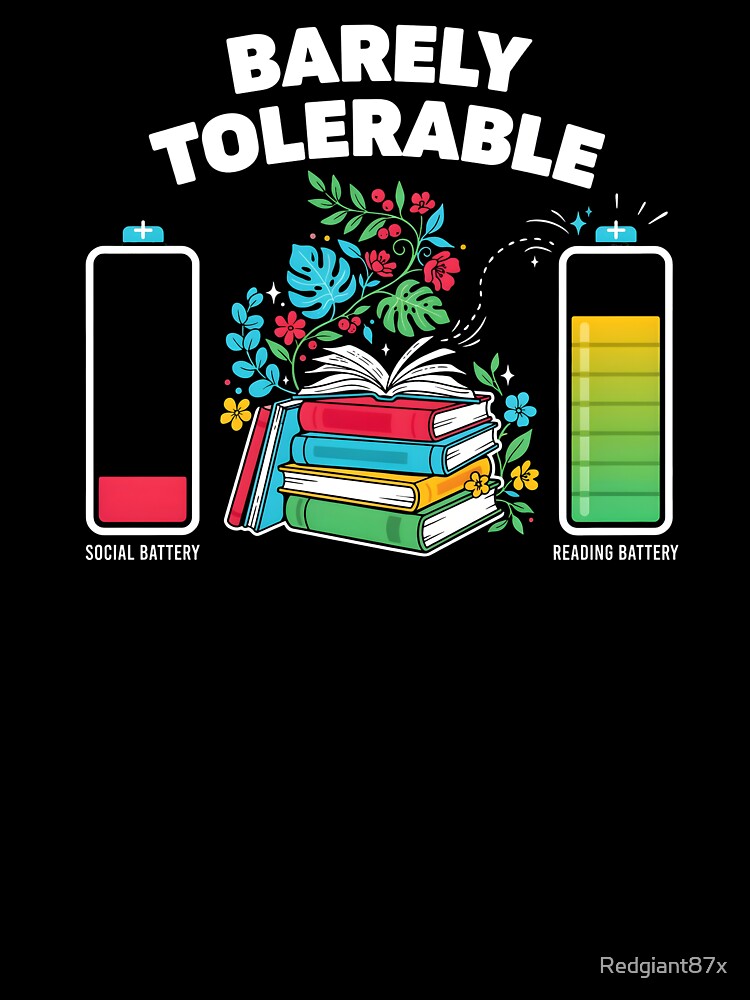 Barely Tolerable Funny Book Lover Floral for Proud Bookworms by Redgiant87x
