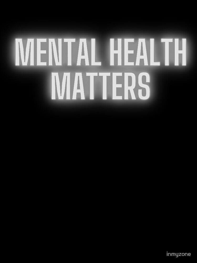 Mental Health Matters! by inmyzone