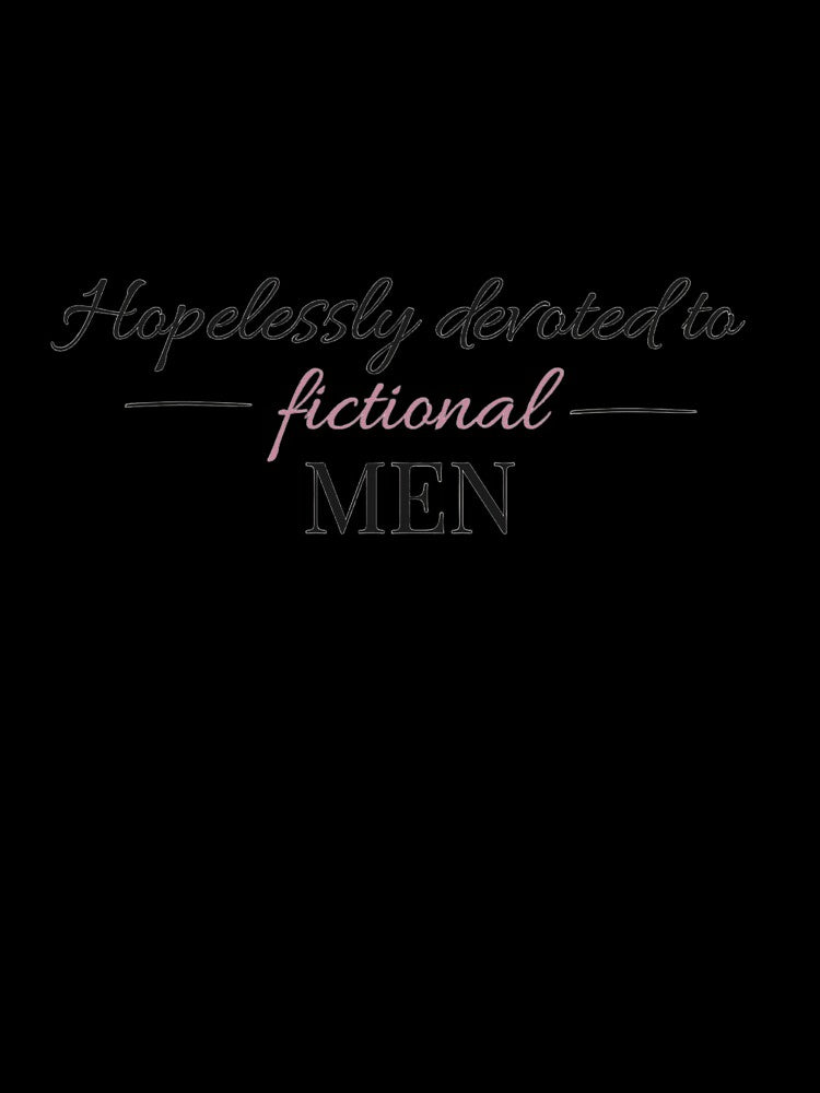 Hopelessly devoted to fictional men - Booktok x Romance Reader Aesthetic by Inkbound Co