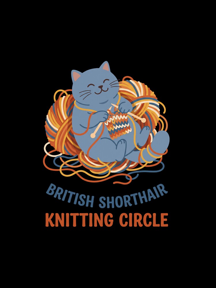 British Shorthair Knitting Circle Crochet Wool Craft by PictoVibe