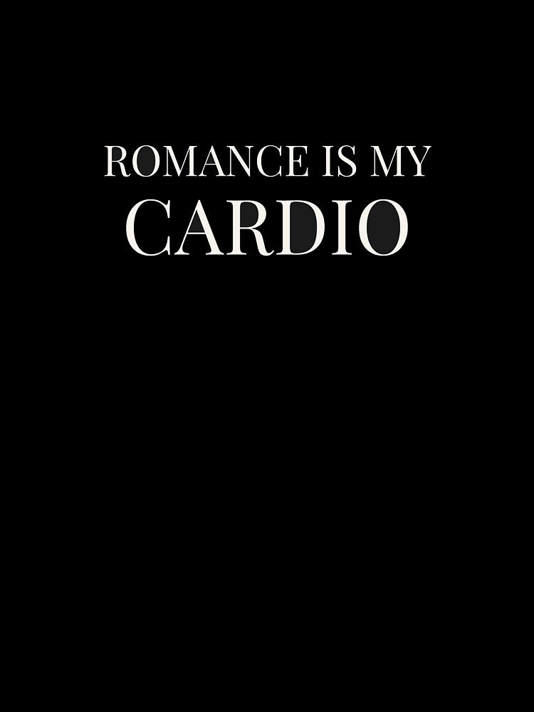Romance is My Cardio - Booktok x Romance Reader Aesthetic by Inkbound Co