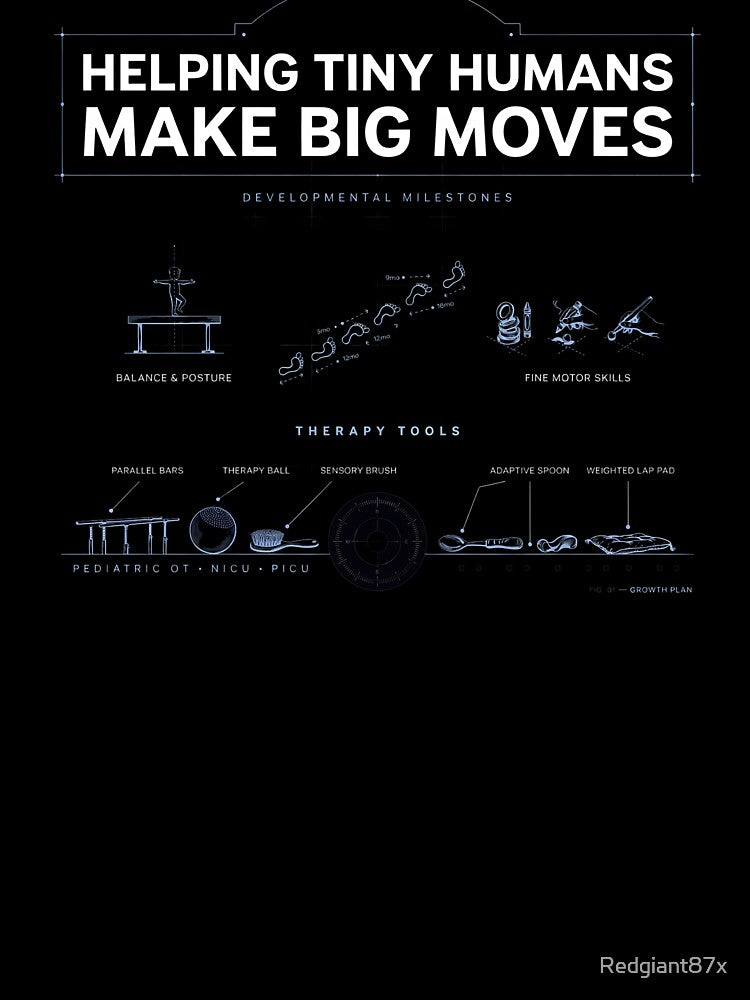 Helping Tiny Humans Make Big Moves Inspirational Pediatric Therapist Quote by Redgiant87x