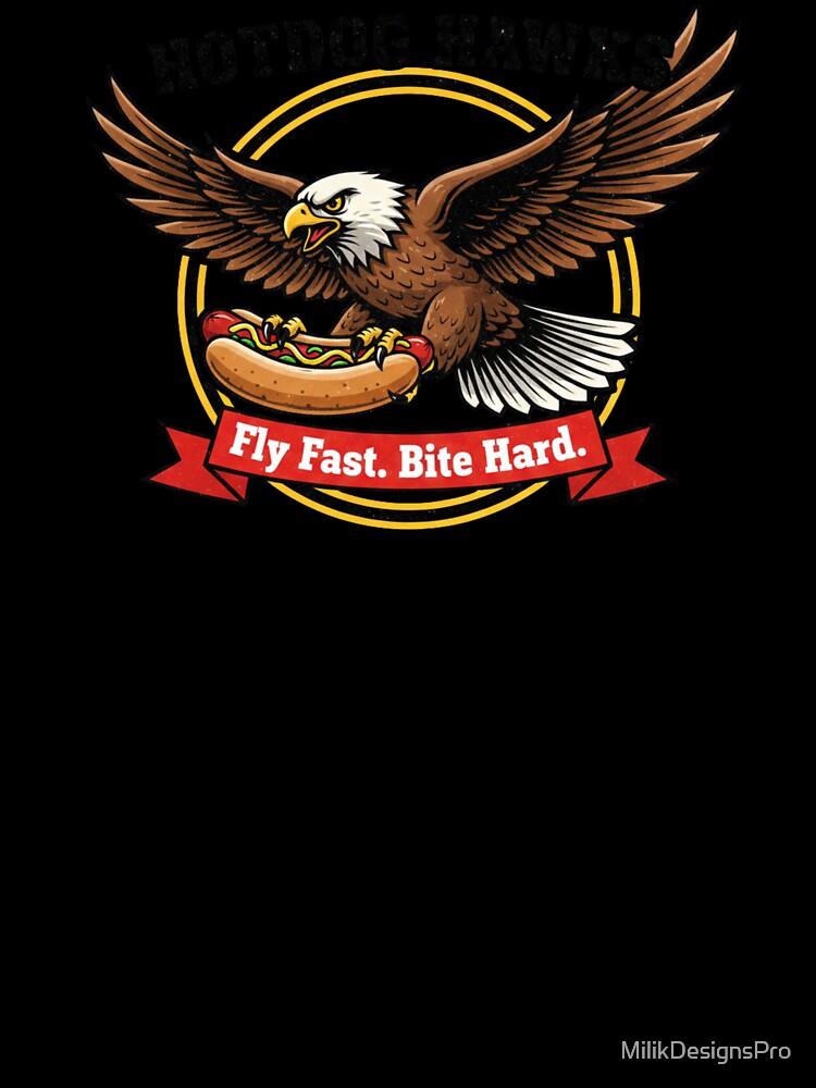 HOT DOG HAWKS by MilikDesignsPro