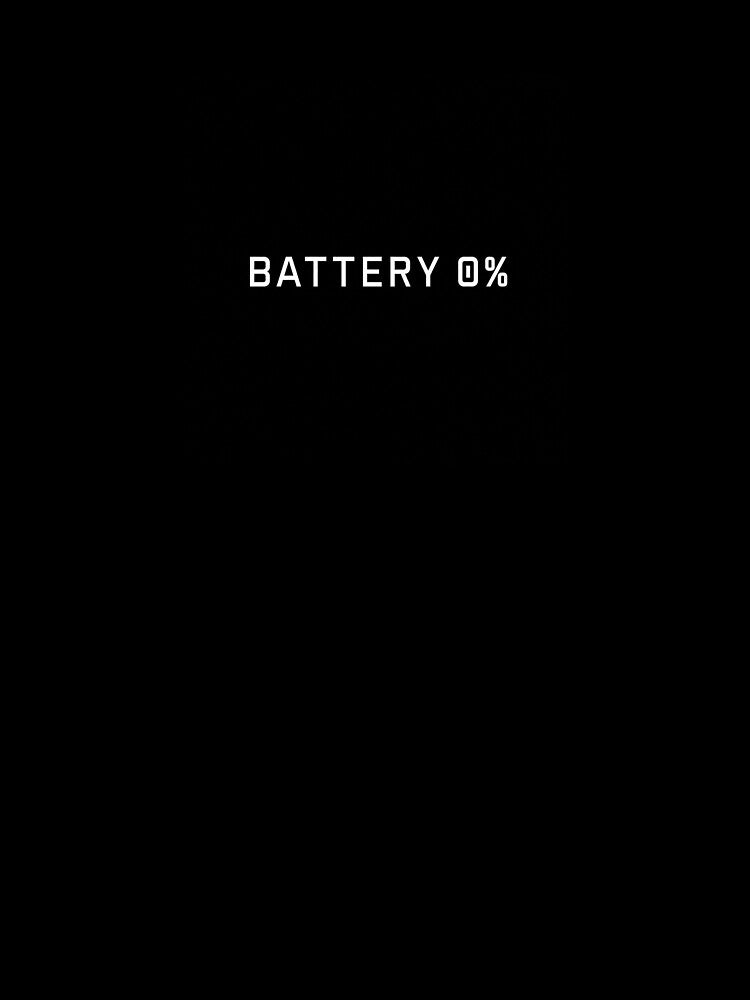 Battery 0% Low Energy Introverted Modern Design by SkullVor