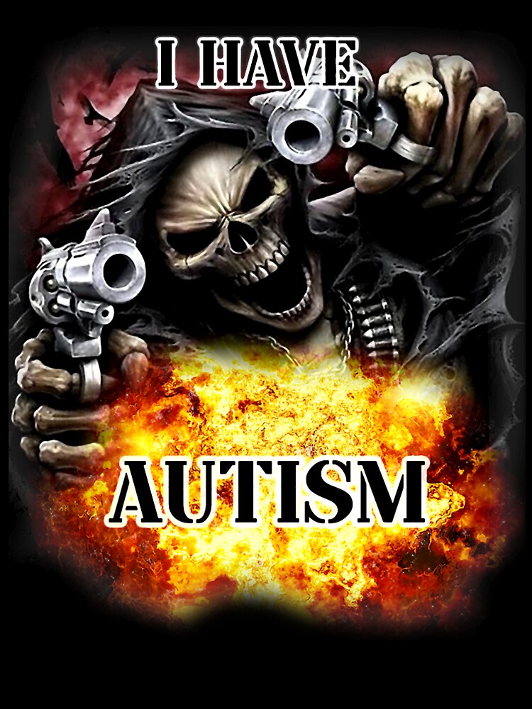 i have autism by ElonDabney