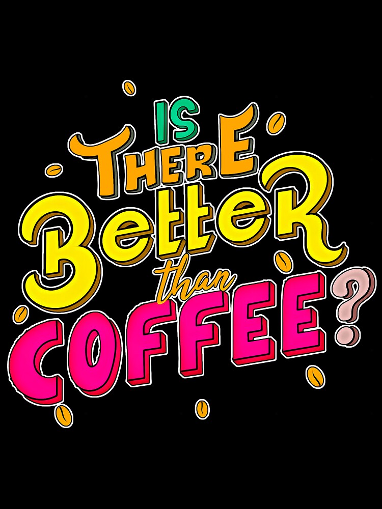 Coffee Quotes (19) by QuoteMan