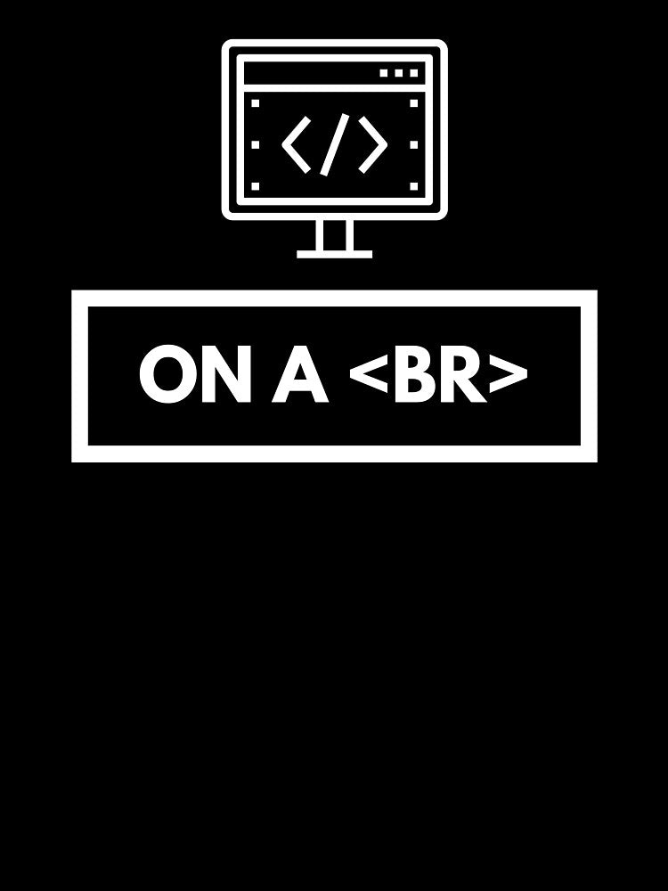 On a Break <BR> Coder Programmer Developer OOF Vacation Funny Quote by Common Truth