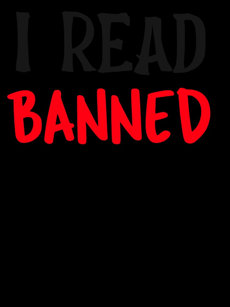 I Read Banned Books by hardscuffle
