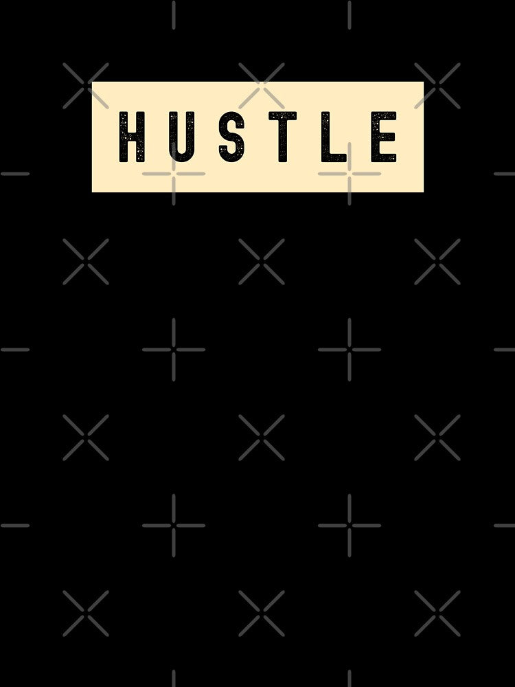 Hustle – Daily Grind Motivation by KrieytPrintz