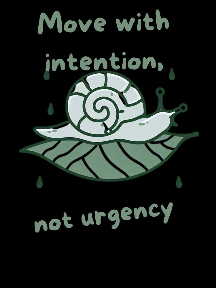 Move with Intention – Slow Life Snail Quote Design by JenniferCreaArte