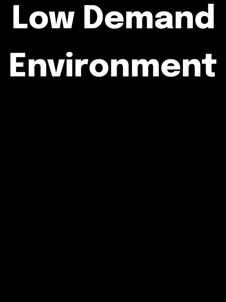 Low Demand Environment SLP Grad Student by SimplyTees247