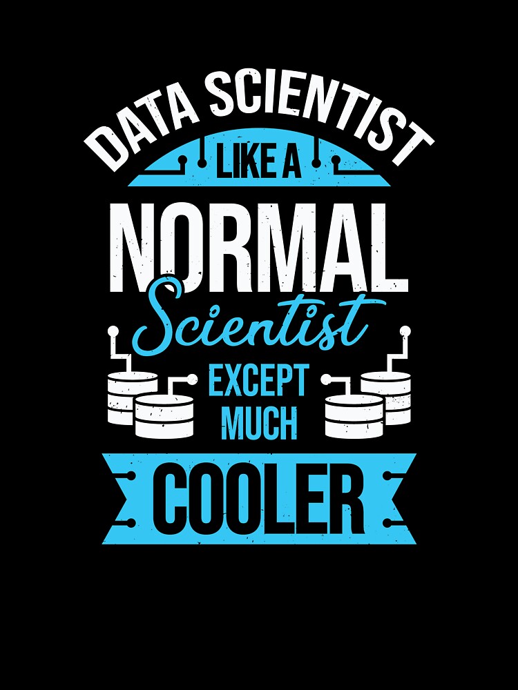 Funny Data Science Scientist Gift by Marcid95
