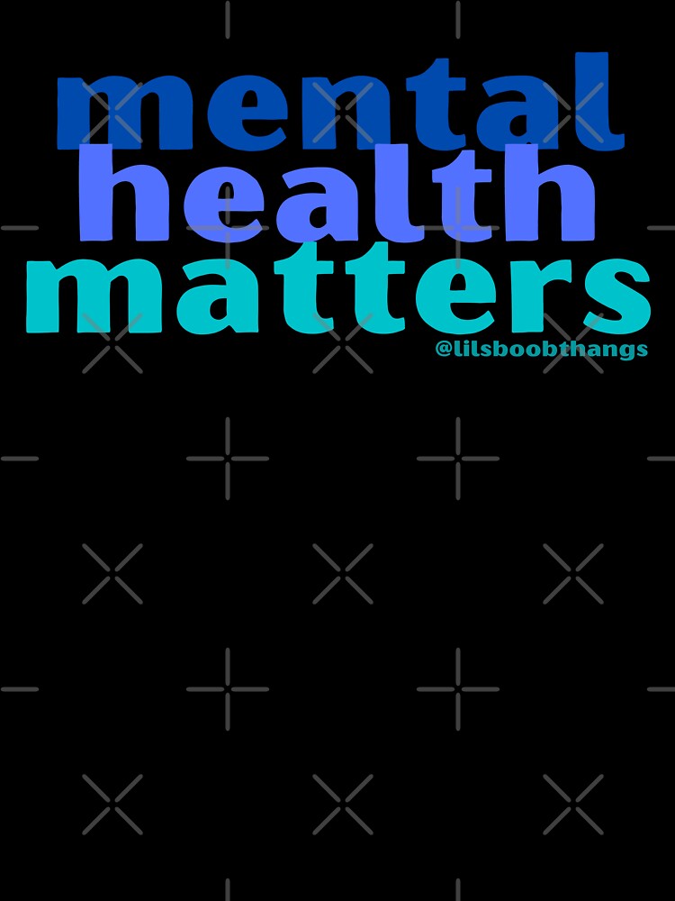 Mental Health Matters. v6 | lilsboobthangs by lilsboobthangs